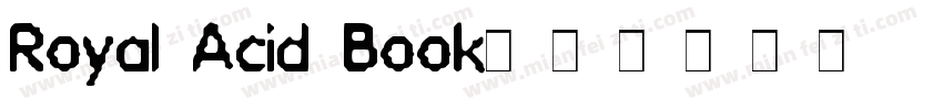 Royal Acid Book字体转换